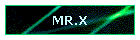 MR.X